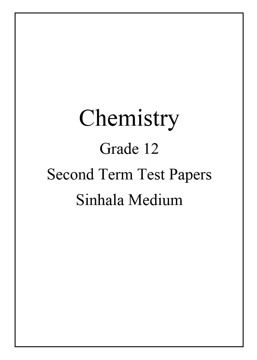 Chemistry Grade 12 2nd Term Test Papers Sinhala Medium Babe Paper Bank