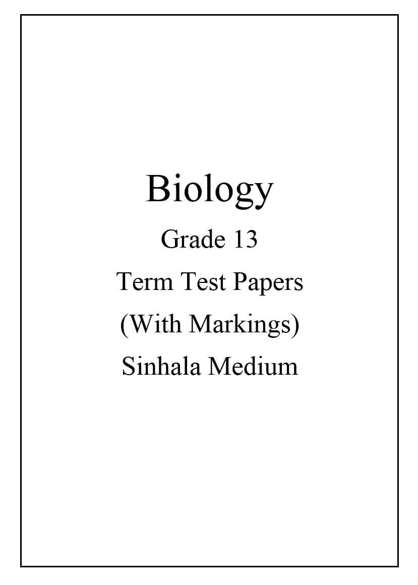 Biology Grade 13 Term Test Papers (With Markings) (Sinhala Medium ...