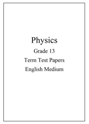 Physics Grade 13 Term Test Papers
